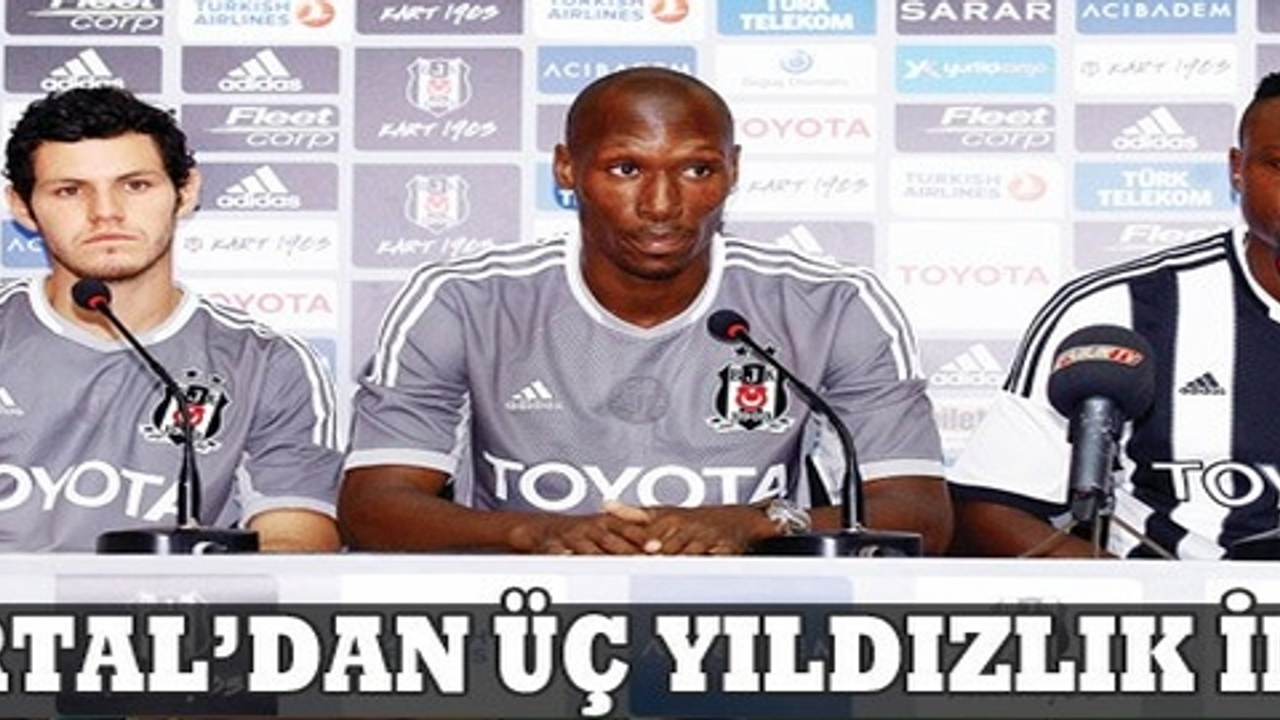 Beşiktaş üç yıldıza imza attırdı!... - SacitAslan.com