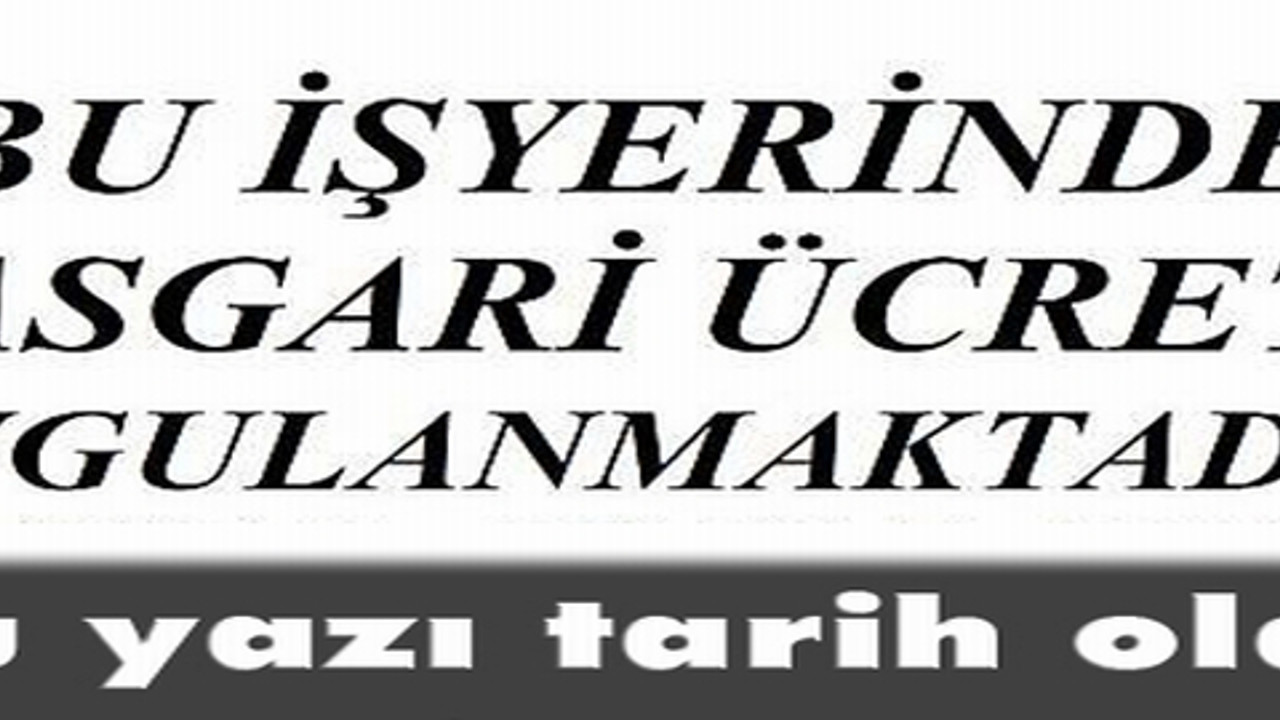 'Asgari ücret' yazısı tarih oldu!.. - SacitAslan.com