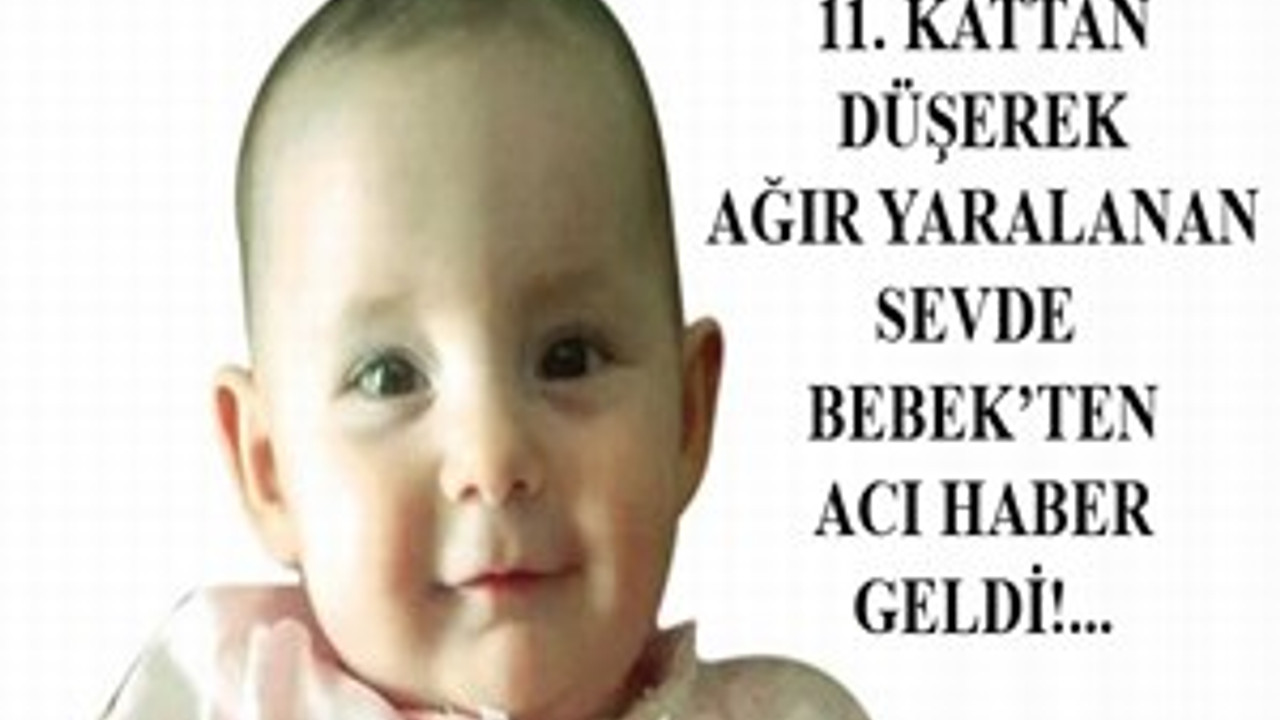 11. kattan düşen bebek kurtarılamadı!..