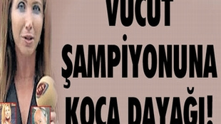 Vücut şampiyonu Işıl şiddet gördüğü kocasından boşanıyor!..