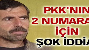 PKK'nın 2 numarası için şok iddia!