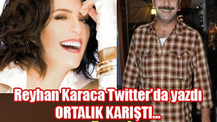 Reyhan Karaca'nın twiti ortalığı karıştırdı!..