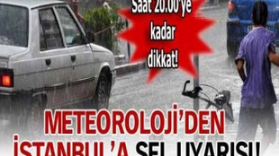 Meteoroloji'den İstanbul'a sağanak uyarısı!!!