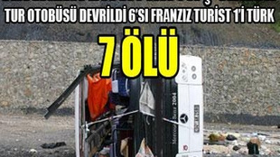 Tur otobüsü devrildi 7 kişi öldü