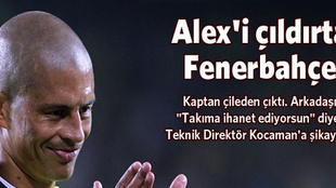 Alex'i çıldırtan Fenerbahçeli