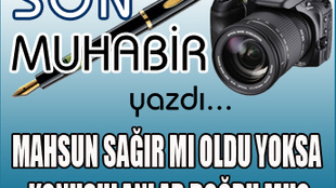 Son muhabir yazdı...