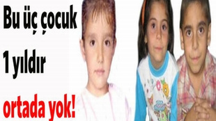 Üç çocuktan hala haber yok