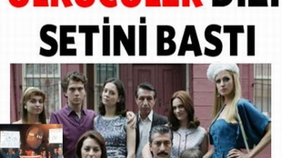 Ülkücüler dizi setini bastı!...