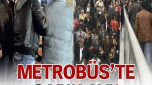 Metrobüste sapık var!...