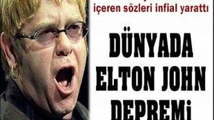 ELTON JOHN'A TEPKİ YAĞMURU!..