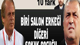 BİRİ SALON ERKEĞİ, DİĞERİ SOKAK ÇOCUĞU..