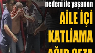 KATLİAMA AĞIR CEZA