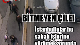 BİTMEYEN ÇİLE!