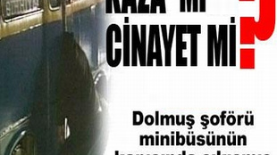 KAZA MI CİNAYET Mİ?