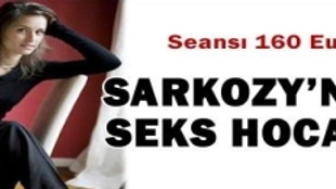 SARKOZYNİN SEKS HOCASI