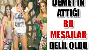 Demet Akalın'ın küfürlü mesajları delil oldu!