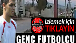 Genç futbolcuyu ölüme götüren kazanın görüntüleri!.. VİDEO