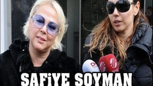 Safiye Soyman ve kızı ifade verdi