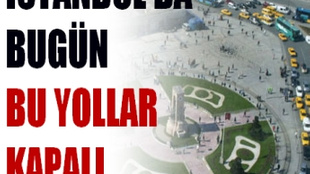 BUGÜN YOLA ÇIKACAK OLAN İSTANBULLULAR DİKKAT!!