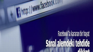 Facebook'la kararan bir hayat