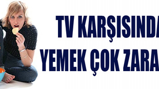 TV karşısı çok tehlikeli!..