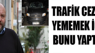 Ahmet Mümtaz Taylan trafikte ceza yememek için bunu yaptı!..