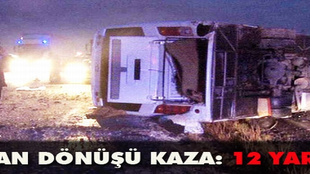 Nişan dönüşü kaza: 12 yaralı