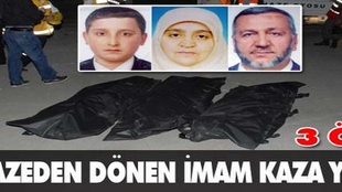 Cenazeden dönen imam kaza yaptı