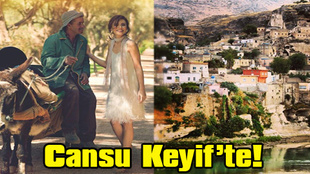 Cansu Dere Hasankeyf'de...