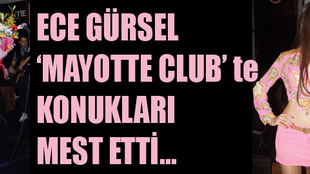 Ece Gürsel ‘MAYOTTE CLUB’ te konukları mest etti