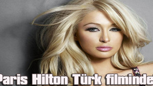 Paris Hilton'u Sinan Çetin ikna etti