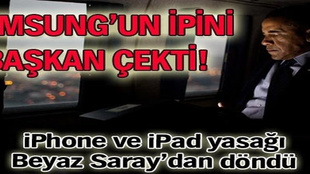 iPhone ve iPad yasağı Beyaz Saray'dan döndü!..