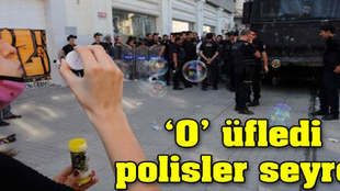 Polislere sabun köpüğü!..