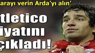Atletico Madrid Arda Turan'a fiyat biçti!..