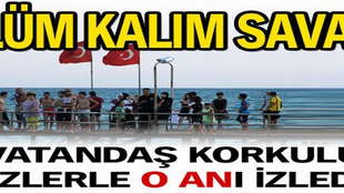 Mersin de 'ölüm kalım savaşı' yaşandı!..