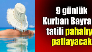 İştah kabartan 9 günlük tatil!...