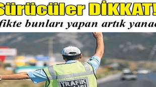 Şoförler bu habere dikkat!..