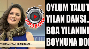 Oylum Talu'dan yılan dansı..