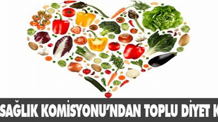 TBMM Sağlık Komisyonu üyelerinden diyet karar