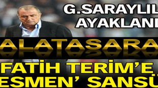 Galatasaray'da 'Fatih Terim sansürü'!...