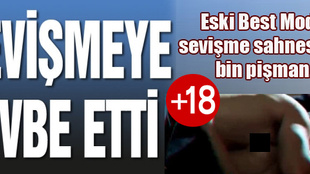 Eski Best Model sevişme sahnesi için bin pişman