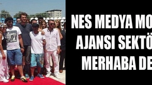 NES Medya Model Ajansı'nın iddialı merhabası!..