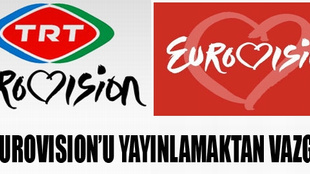 TRT Eurovision'u yayınlamama kararı aldı!..