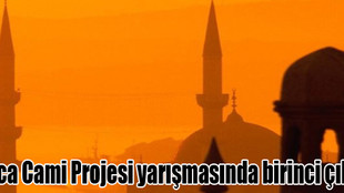 Çamlıca Cami Projesi yarışması sonuçlandı!..