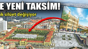 Taksim'in 70 yıllık silüeti değişiyor!..