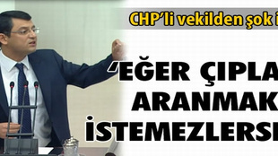 CHP'li vekilden şok iddia!