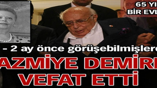 Nazmiye Demirel vefat etti