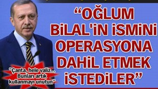 Başbakan Erdoğan: 'Oğlum Bilal'in ismini ...'