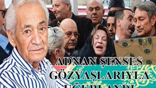 Adnan Şenses'in cenazesinde gözyaşları sel oldu!..