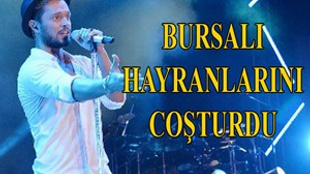 Murat Boz Bursalı hayranlarını coşturdu